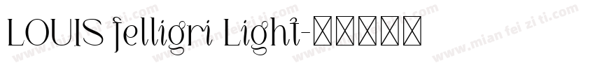LOUIS felligri Light字体转换
